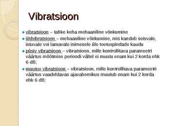Müra ja Vibratsiooni reostus #5