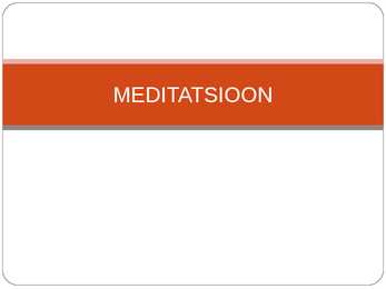 Meditatsiooni esitlus powerpointis