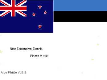 New Zealand vs Estonia - Places to visit