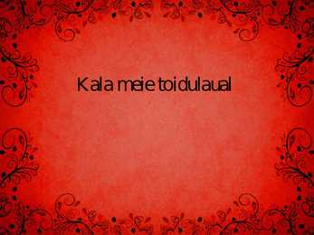 Kala meie toidulaual