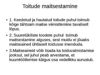 Maitseained ja Roogade maitsestamine POWERPOINT #8