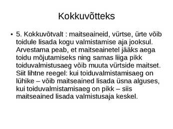 Maitseained ja Roogade maitsestamine POWERPOINT #9