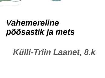 Vahemereline põõsastik ja mets