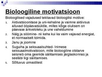 Motivatsioon ja vajadused #13