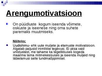 Motivatsioon ja vajadused #15