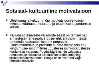 Motivatsioon ja vajadused #18