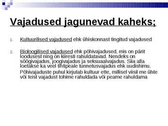 Motivatsioon ja vajadused #7