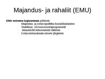 Euroopa Liidu majanduslik olemus #4