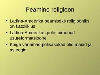 Ladina-Ameerika tsivilisatsioon-esitlus #2