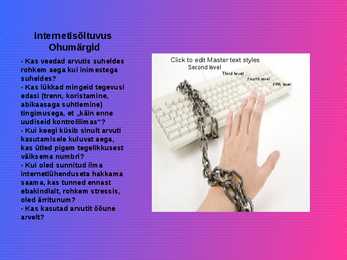 Sõltuvused #8