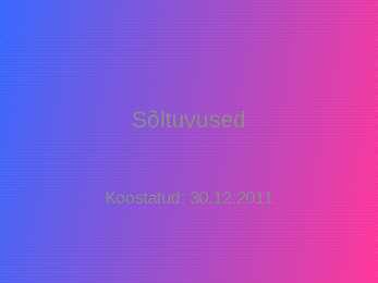 Sõltuvused