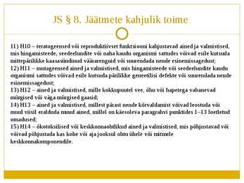 Ohtlikud jäätmed Eestis - Powerpoint #5
