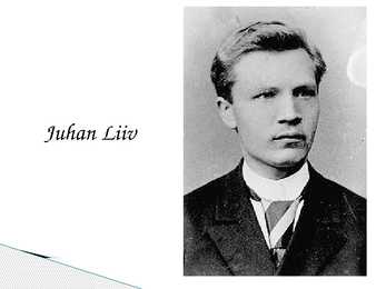 Juhan Liivi luuetused ärkamisajal #2