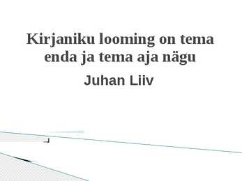 Juhan Liivi luuetused ärkamisajal