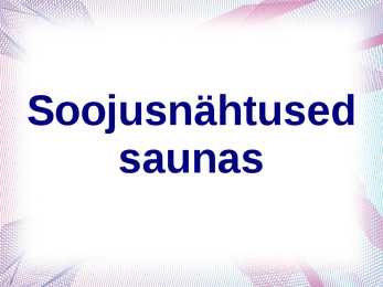 Soojusnähtused saunas