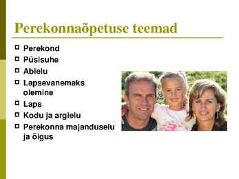 Perekonna õpetuse kursus-slaidiesitlus #3