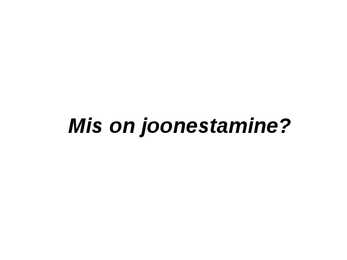 Joonestamise alused #2