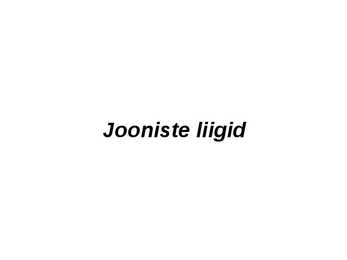 Joonestamise alused #6