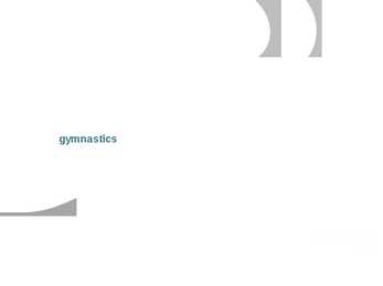 Gymnastics