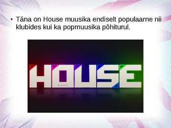 House muusika - slideshow #6