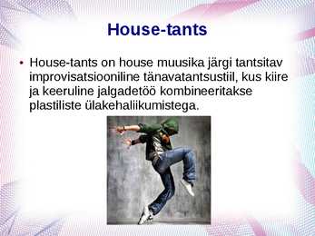 House muusika - slideshow #7