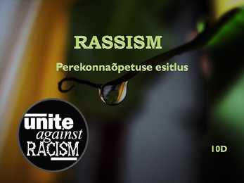 Rassism - perekonnaõpetuse esitlus