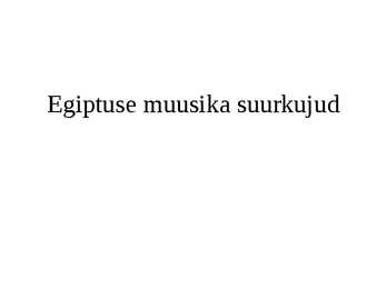 Powerpointi esitlus Egiptuse muusikaajaloost #12