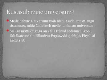 Mis on universum- powerpoint #5