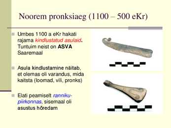 Pronksi- ja rauaaeg ning nendega seonduv #4