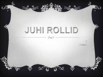 Juhi rollid-PowerPoint
