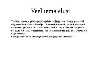 Ernest Hemingway elust #3