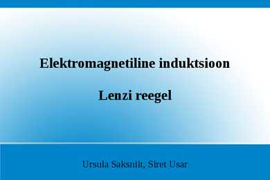 Lenzi reegel - Elektromagnetiline induktsioon