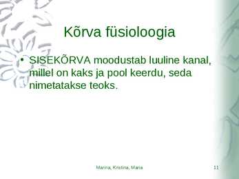 Kõrvahaiguste uurimismeetodid #11