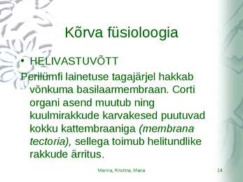 Kõrvahaiguste uurimismeetodid #14