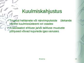 Kõrvahaiguste uurimismeetodid #15