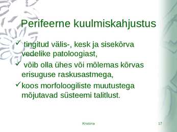 Kõrvahaiguste uurimismeetodid #17