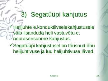 Kõrvahaiguste uurimismeetodid #24