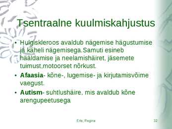 Kõrvahaiguste uurimismeetodid #32