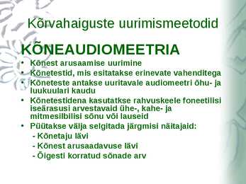 Kõrvahaiguste uurimismeetodid #40