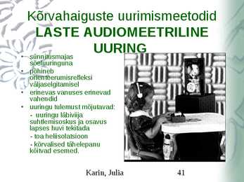 Kõrvahaiguste uurimismeetodid #41