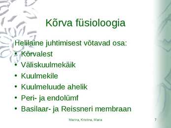 Kõrvahaiguste uurimismeetodid #7