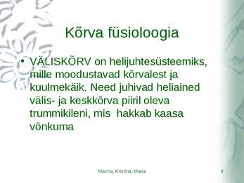 Kõrvahaiguste uurimismeetodid #9