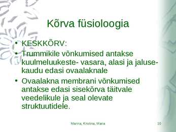Kõrvahaiguste uurimismeetodid #10
