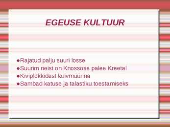 EGEUSE KULTUUR JA KUNST #7