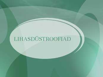 Lihasdüstroofiad