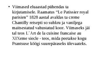 Kuulsad Prantsuse kokad #6