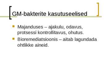Bakterid geenitehnoloogias esitlus #6