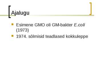 Bakterid geenitehnoloogias esitlus #7