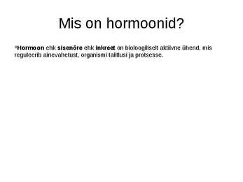 Hormoonid slideshow #2