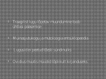 Metamorfoosid powerpoint #5